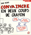 Convaincre en deux coups de crayon