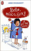 Belle, mince, sexy et puis quoi encore ?&nbsp;-&nbsp;Anne Roumanoff