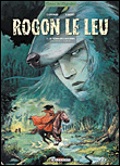 Rogon Le Leu, T5&nbsp;-&nbsp;Cosset, Didier Convard