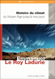 L'Histoire du climat du Moyen-Âge jusqu'à nos jours&nbsp;-&nbsp;Emmanuel Le Roy Ladurie