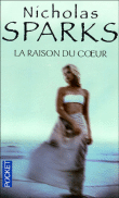 La raison du coeur&nbsp;-&nbsp;Nicholas Sparks