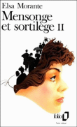 Mensonge et sortilège&nbsp;-&nbsp;Elsa Morante