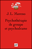 Psychothérapie de groupe et psychodrame&nbsp;-&nbsp;Jacob Levy Moreno