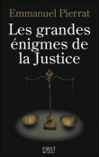 Les grandes énigmes de la justice&nbsp;-&nbsp;Emmanuel Pierrat