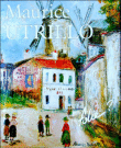 Maurice Utrillo : Folie&nbsp;-&nbsp;Collectif