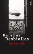 Amanscale&nbsp;-&nbsp;Maryline Desbiolles