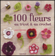 100 fleurs au tricot et au crochet&nbsp;-&nbsp;Lesley Stanfield