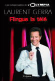 Laurent Gerra flingue la télé
