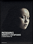 Photographies moderne et contemporaine&nbsp;-&nbsp;Régis Durand, Dominique Baqué