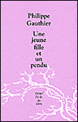 Une jeune fille et un pendu&nbsp;-&nbsp;Philippe Gauthier