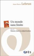 Un monde sans limite&nbsp;-&nbsp;Jean-Pierre Lebrun