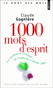 1000 mots d'esprit&nbsp;-&nbsp;Claude Gagnière