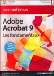 Adobe Acrobat 9 : les fondamentaux