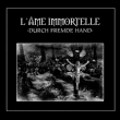 L'Ame Immortelle&nbsp;-&nbsp;Durch fremde hand
