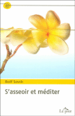 S'asseoir et méditer&nbsp;-&nbsp;Rolf Sovik
