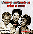 Jacqueline Maillan, Micheline Dax, Anne-Marie Carrière&nbsp;-&nbsp;L'humour caustique de ces drôles de dames