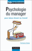 50 petites expériences de psychologie du manager pour mieux réussir au travail&nbsp;-&nbsp;Patrick Amar
