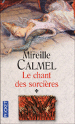 Le chant des sorcières&nbsp;-&nbsp;Mireille Calmel
