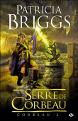 Corbeau, T2&nbsp;-&nbsp;Patricia Briggs