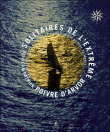 Solitaires de l'extrême&nbsp;-&nbsp;Olivier Poivre d'Arvor, Patrick Poivre d'Arvor