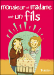 Monsieur et Madame ont un fils&nbsp;-&nbsp;Quentin Le Goff, Bérengère Delaporte