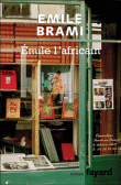 Emile l'africain&nbsp;-&nbsp;Elisabeth Brami