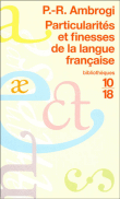 Particularités et finesses de la langue française&nbsp;-&nbsp;Pascal-Raphaël Ambrogi