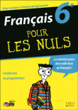 Français 6ème pour les nuls&nbsp;-&nbsp;Dominique Rat, Anne Lavielle