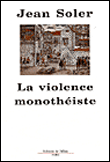 La violence monothéiste&nbsp;-&nbsp;Jean Soler