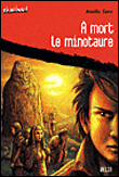 A mort le minotaure !&nbsp;-&nbsp;Amélie Sarn