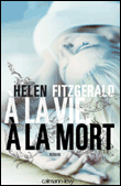 A la vie, à la mort&nbsp;-&nbsp;Helen Fitzgerald