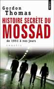 Histoire secrète du Mossad de 1951 à nos jours&nbsp;-&nbsp;Gordon Thomas