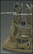 Précis de domination absolue&nbsp;-&nbsp;Ho-Kouan Tseu