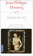 Misère de l'art&nbsp;-&nbsp;Jean-Philippe Domecq