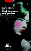 Seul demeure son parfum