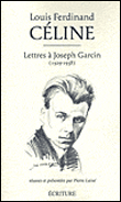 Lettres à Joseph Garcin&nbsp;-&nbsp;Louis-Ferdinand Céline