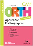 Apprendre l'orthographe CM1&nbsp;-&nbsp;Collectif