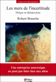 Les mers de l'incertitude&nbsp;-&nbsp;Robert Branche