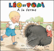 Léo et Popi à la ferme&nbsp;-&nbsp;Helen Oxenbury