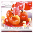 Chic, des fruits dans ma cuisine&nbsp;-&nbsp;Collectif