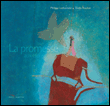 La promesse&nbsp;-&nbsp;Philippe Lechermeier, Elodie Nouhen