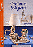 Créations en bois flotté&nbsp;-&nbsp;R. Henning, Denise Hoerner