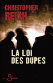 La loi des dupes&nbsp;-&nbsp;Christopher Reich