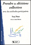 La prise de décision : guide méthodologique&nbsp;-&nbsp;Tony Noce