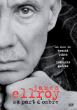 James Ellroy, sa part d'ombre&nbsp;-&nbsp;Benoit Cohen, François Guérif