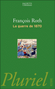 Guerre de 1870&nbsp;-&nbsp;F. Roth