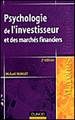 Psychologie de l'investisseur et des marchés financiers&nbsp;-&nbsp;Mickael Mangot