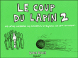Le coup du lapin, T2&nbsp;-&nbsp;Andy Riley