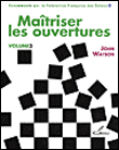 Maîtriser les ouvertures&nbsp;-&nbsp;John Watson