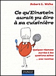 Ce qu' Einstein aurait pu dire à sa cuisinière&nbsp;-&nbsp;R. Wolke